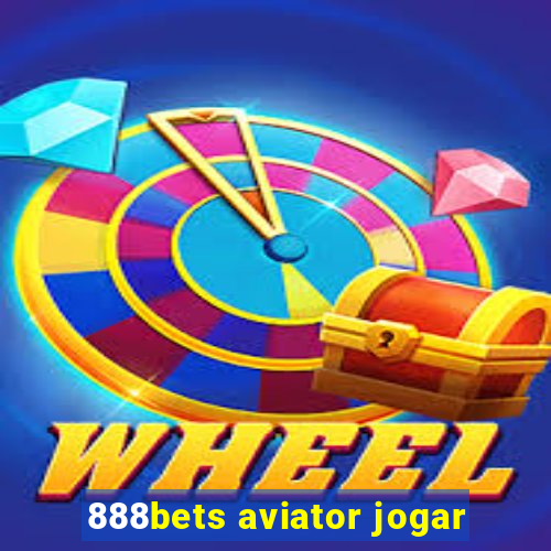 888bets aviator jogar